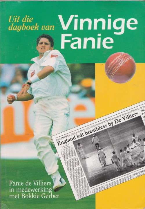 Uit die dagboek van Vinnige Fanie deur Fanie de Villiers met Bokkie Gerber Krieket  biografie