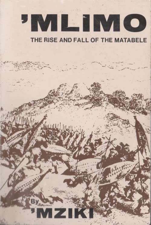 MLIMO: The rise and fall of the Matabele by `MZIKI