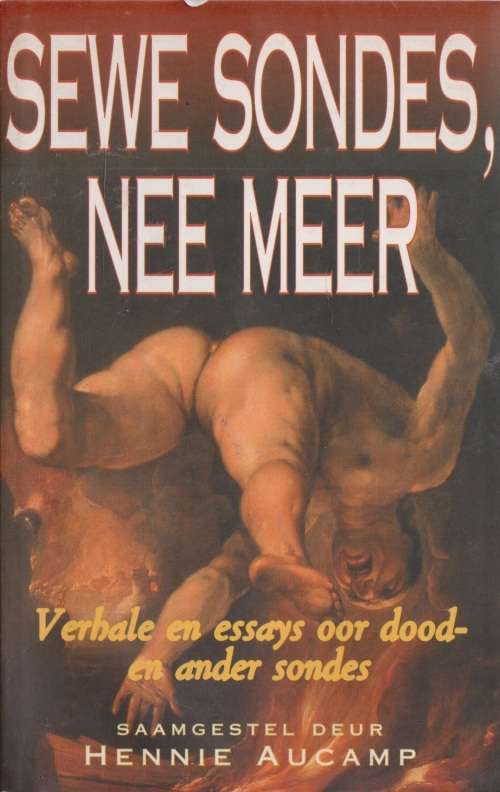 Sewe sondes, nee meer deur Hennie Aucamp