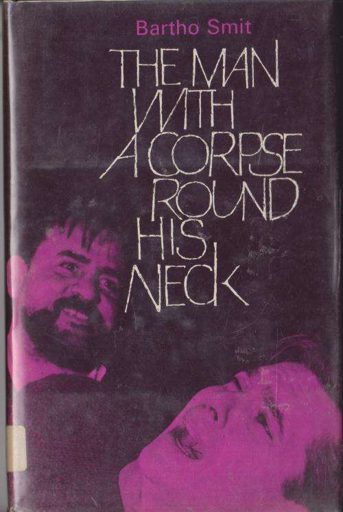 Man with a corpse round his neck by Bartho Smit