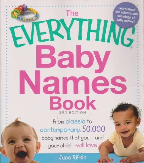 The everything baby names book (3rd edition) by June Rifkin