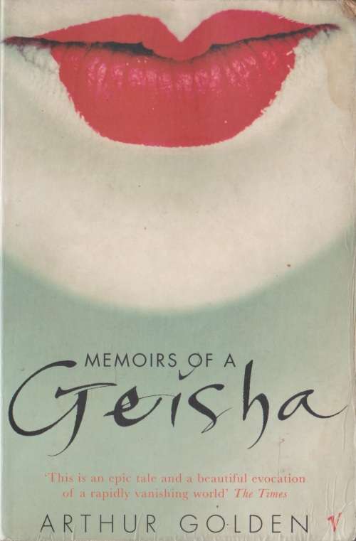 Memoirs of a Geisha by Arthur Golden