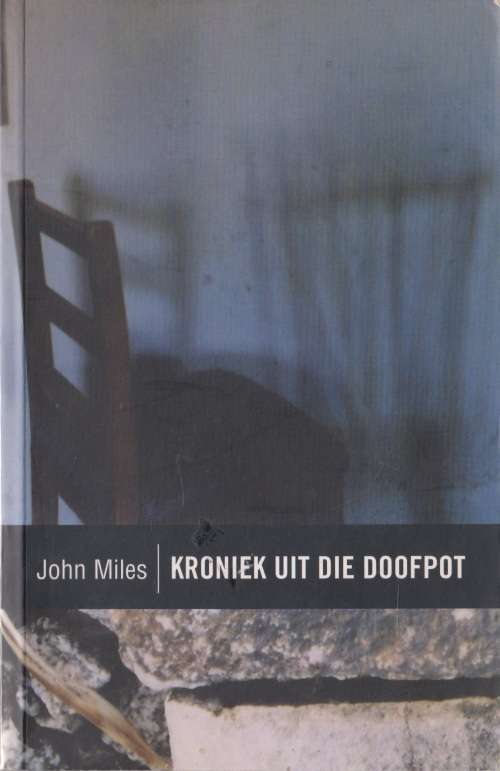Kroniek uit die doofpot, deur John Miles