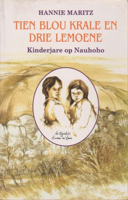 Tien blou krale en drie lemoene: kinderjare op Nauhoho, deur Hannie Maritz