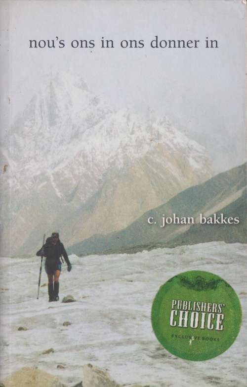 Nous ons in ons donners in, deur C. Johan  Bakkes