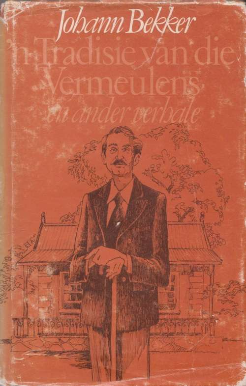 `n Tradisie van die Vermeulens en ander verhale deur Johann Bekker