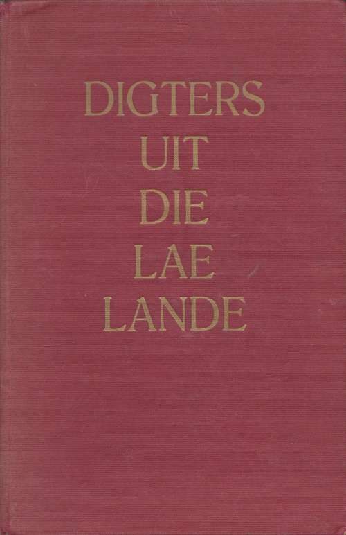 Digters uit die lae lande, Bloemlesing saamgestel deur A. P. Grove and T. J. Buning