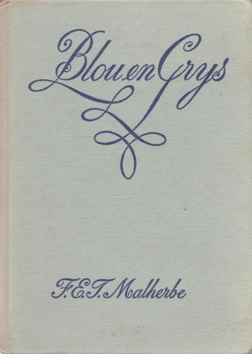 Blou en Grys deur F. E. J. Malherbe