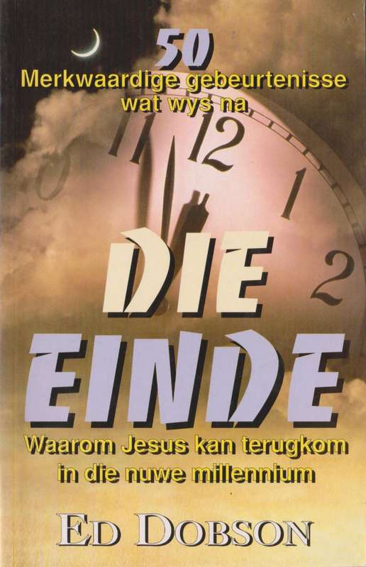 50 merkwaardige gebeurtenisse wat wys na die einde, deur Ed Dobson