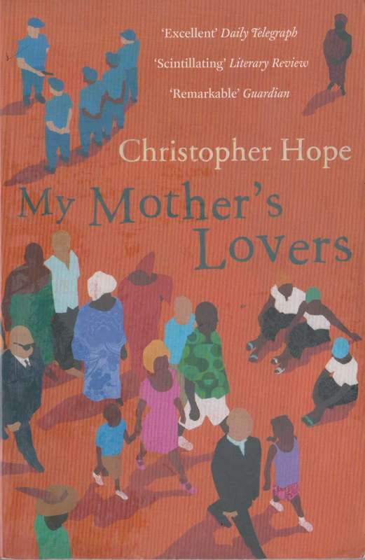 My mother`s lovers by Christopher Hope