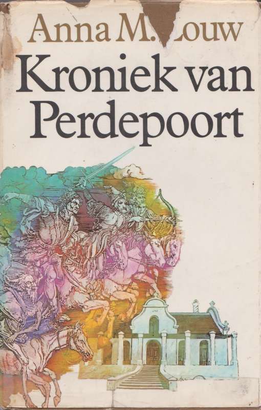Kroniek van Perdepoort deur Anna M Louw