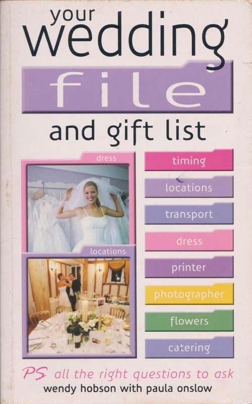 Your wedding file and gift list by Wendy Hobson and Paula Onslow