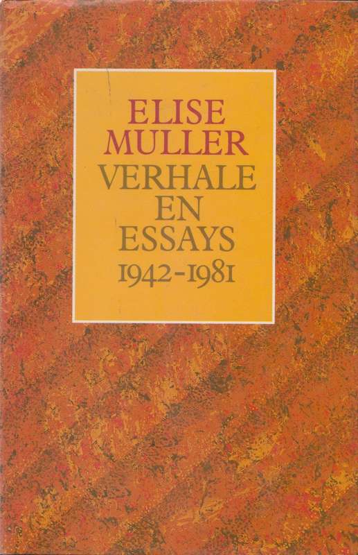 Verhale en Essays deur Elise Muller