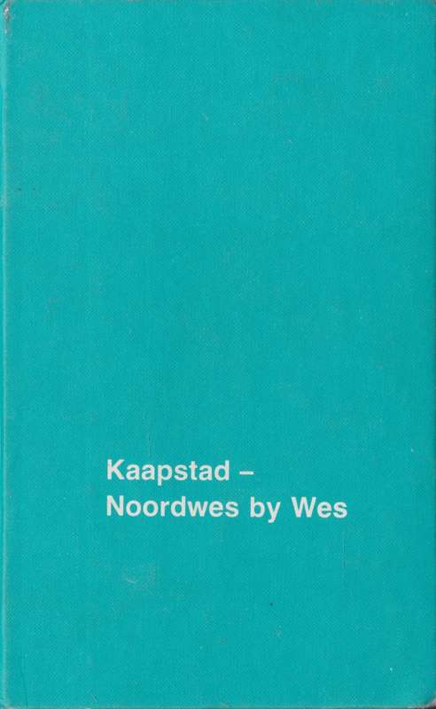 Kaapstad - Noordwes by Wes deur Jack Hurter