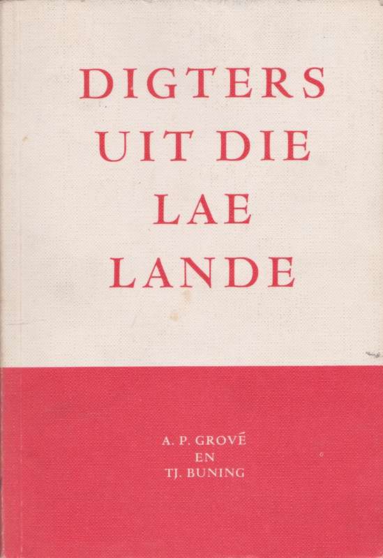 Digters uit die lae lande deur A.P. Grove en TJ. Buning