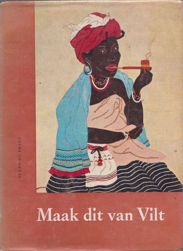 Maak dit van Vilt deur Susan Du Preez