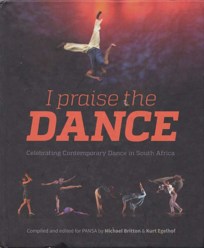 I praise the dance by Michael Britton and Kurt Egelhof