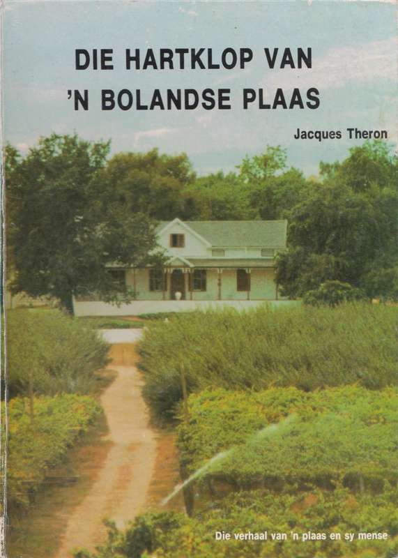 Die Hartklop van `n Bolandse Plaas deur Jacques Theron