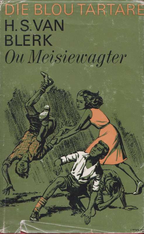 Ou Meisiewagter deur H.S. van Blerk (Blou Tartare Reeks 2)