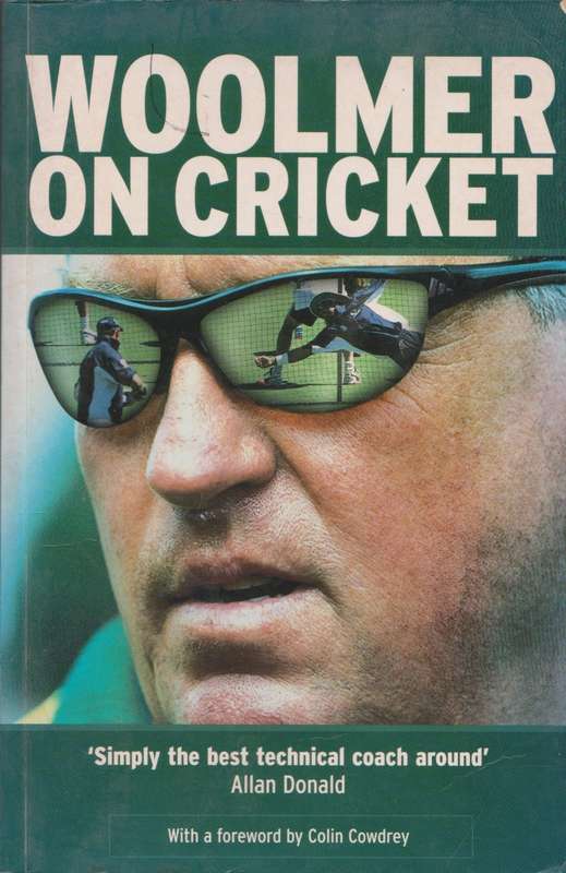 Woolmer on Cricket by Bob Woolmer