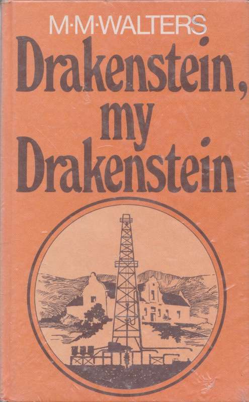 Drakenstein, my Drakenstein deur M. M. Walters