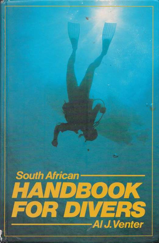 South African Handbook for Divers by Al J. Venter