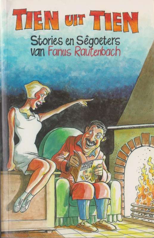 Tien uit Tien: Stories en Segoeters van Fanus Rautenbach