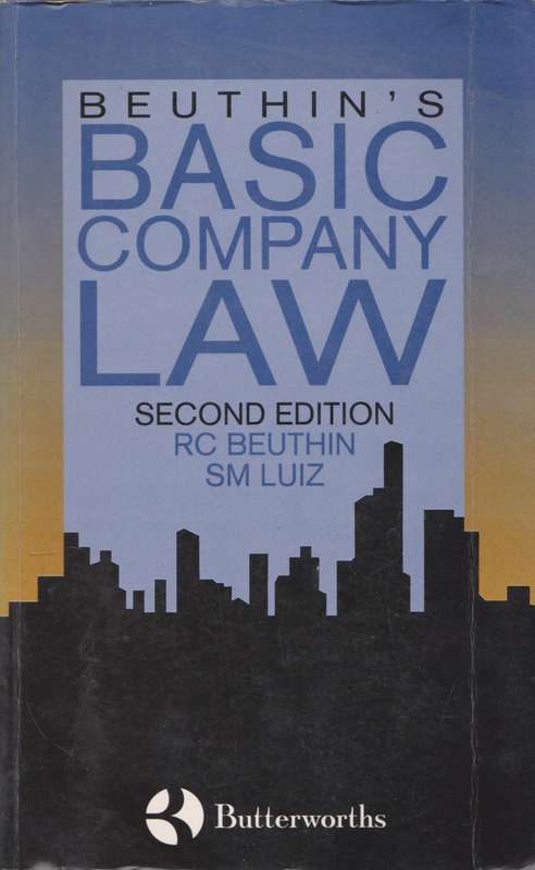 Beuthin`s Basic Company Law (Second Edition) by R.C. Beuthin & S.M. Luiz