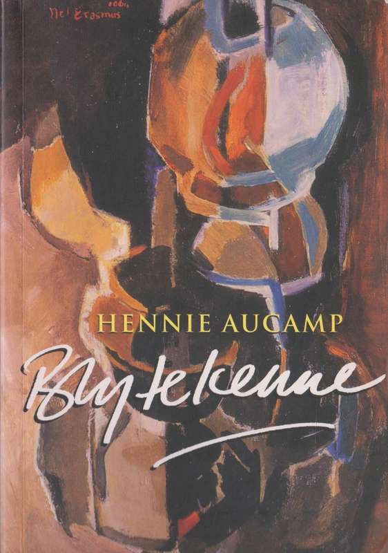Bly te kenne deur Hennie Aucamp