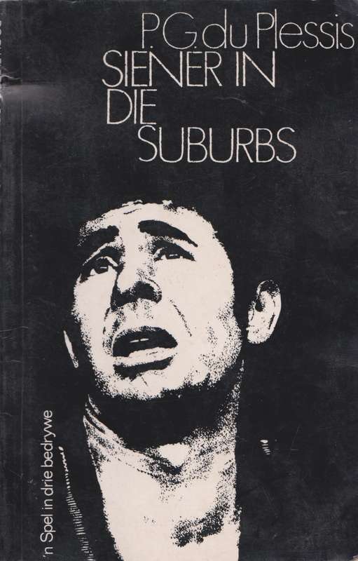 Siener in die Suburbs deur P.G. du Plessis