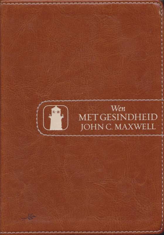Wen met gesindheid deur John C. Maxwell
