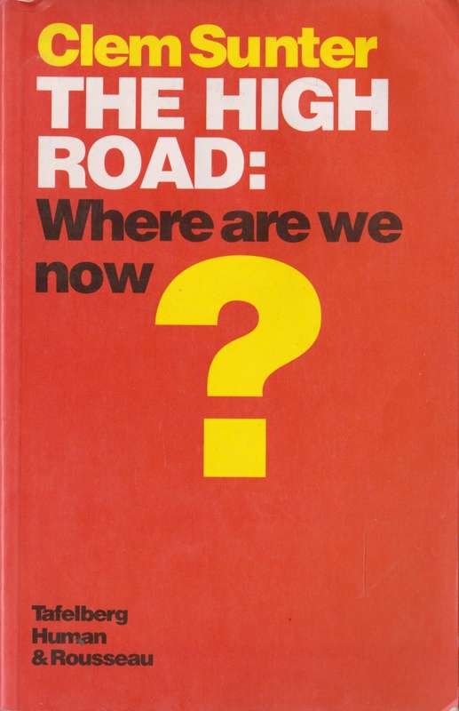 The High Road: Where are we now? by Clem Sunter