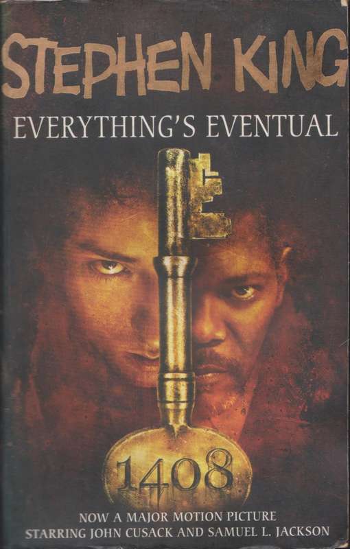 Everything`s Eventual by Stephen King