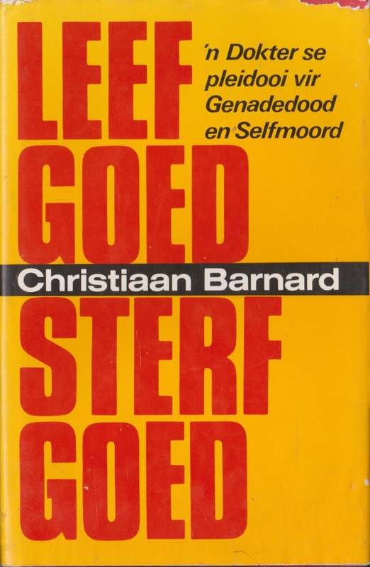 Leef goed, sterf goed deur Prof. Christiaan Barnard