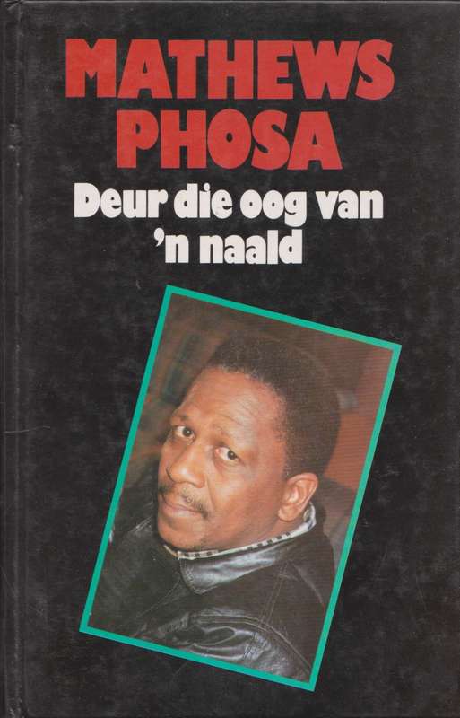 Deur die oog van `n naald deur Mathews Phosa