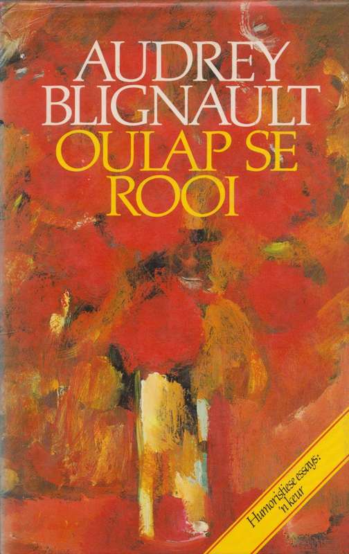 Oulap se rooi deur Audrey Blignault