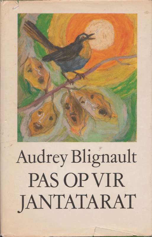 Pas op vir Jantatarat deur Audrey Blignault