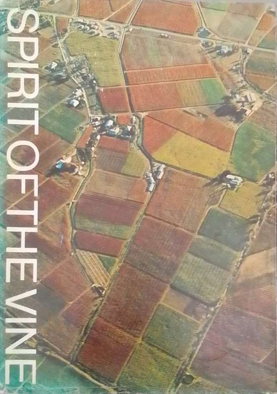 Spirit of the vine: Republic of South Africa edited by D.J. Opperman