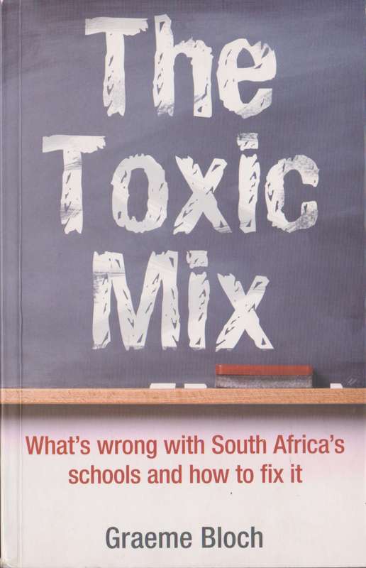 Toxic Mix by Graeme Bloch