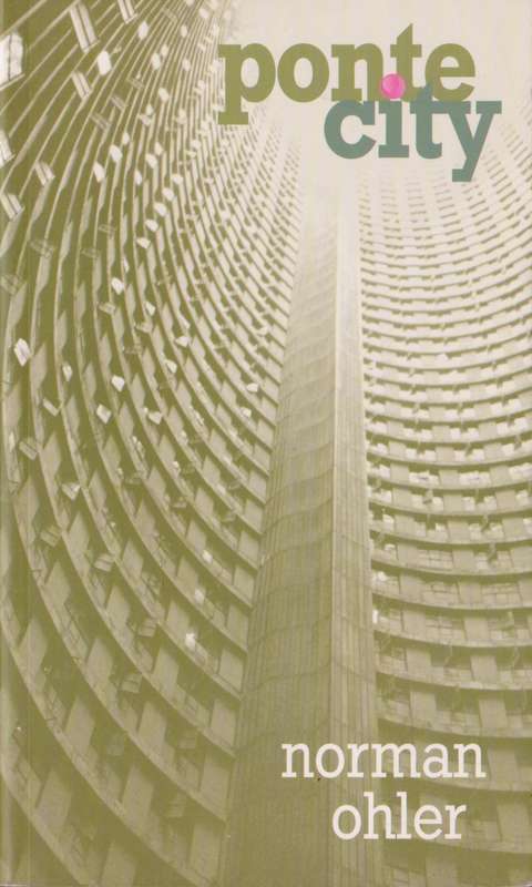Ponte City by Norman Ohler