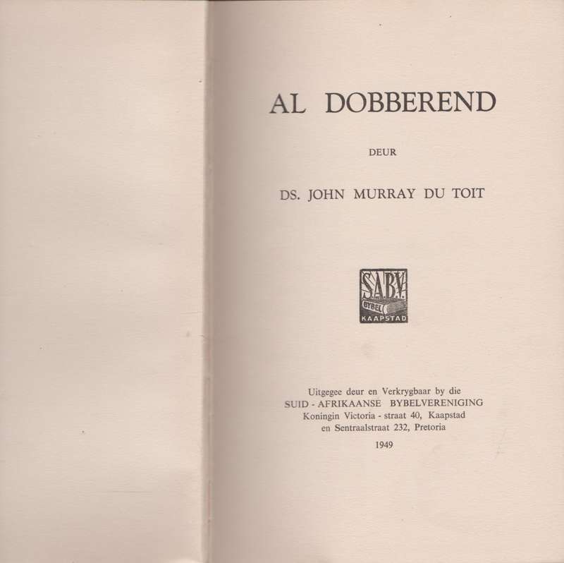 Al Dobberend deur Ds. John Murray du Toit