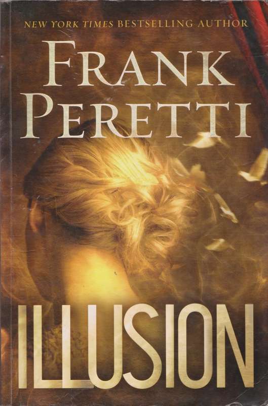 Illusion by Frank Peretti
