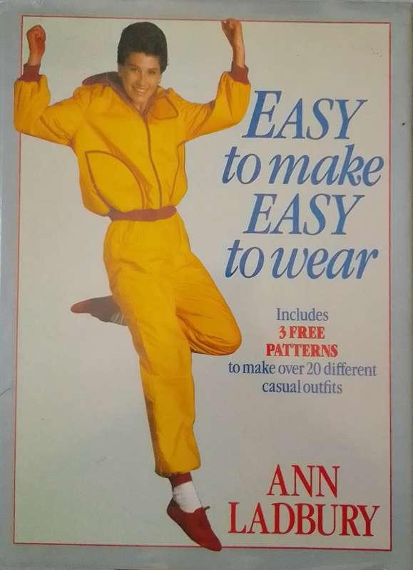 Easy to Make, Easy to Wear by Ann Ladbury