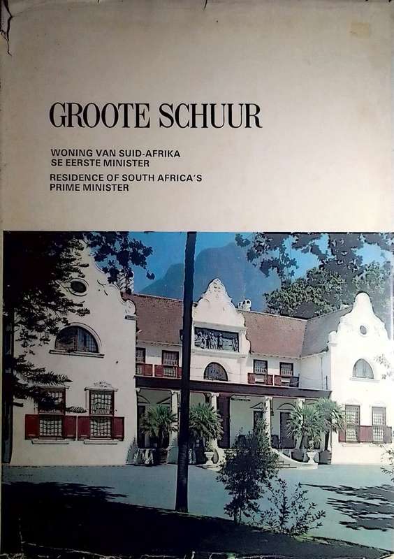 Groote Schuur: Woning van Suid-Afrika se Eerste Minister