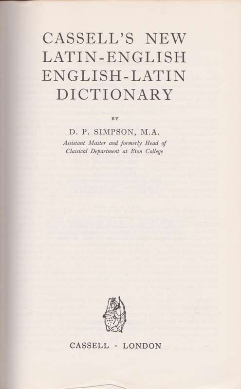 Cassell`s New Latin Dictionary by D. P. Simpson