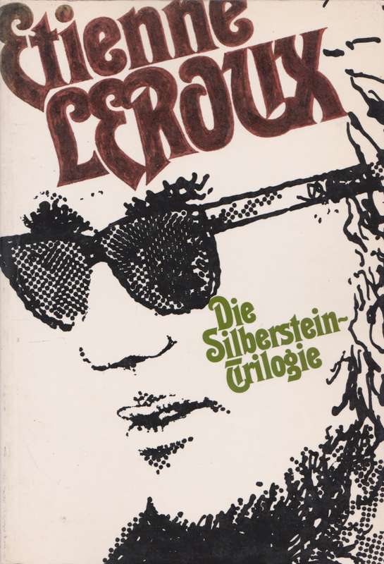 Die Silberstein Trilogie deur Etienne Leroux