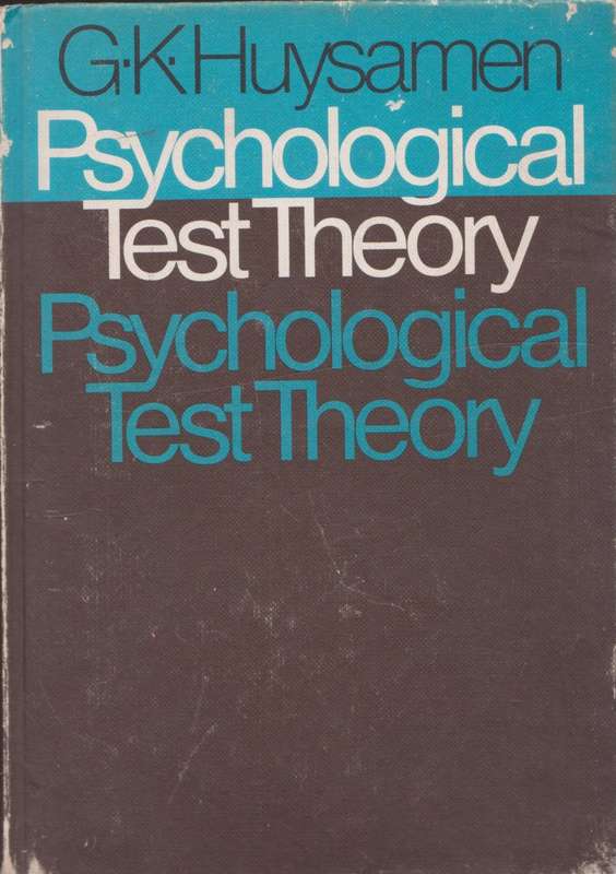 Psychological Test Theory by G.K. Huysamen