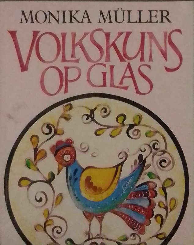 Volkskuns op glas deur Monika Muller