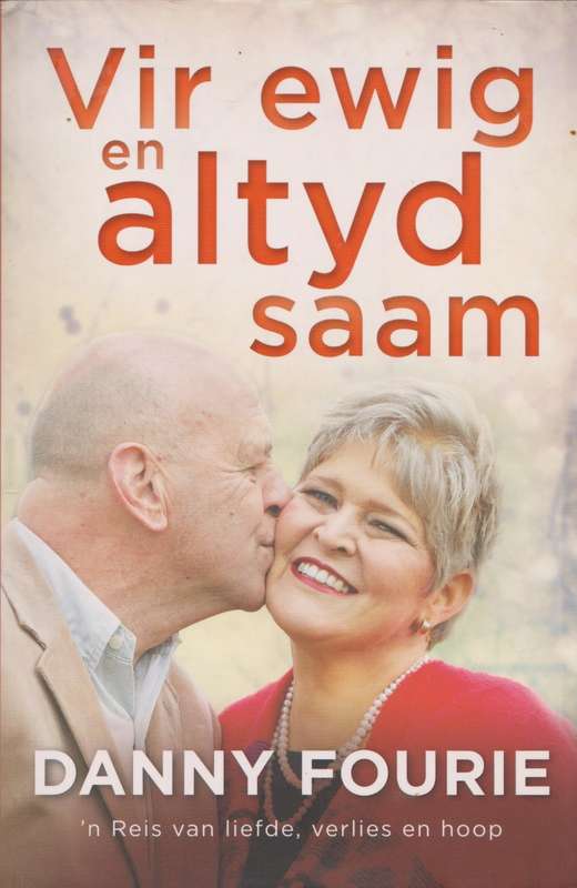 Vir ewig en altyd saam deur Danny Fourie