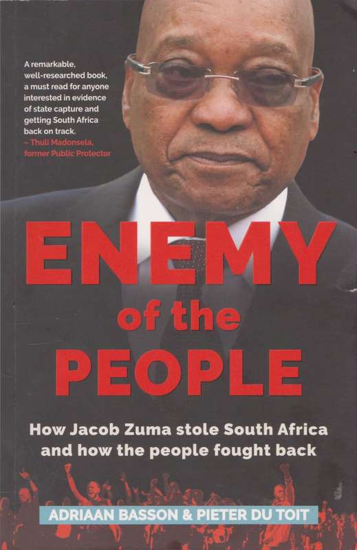 Enemy of the people by Adriaan Basson & Pieter Du Toit
